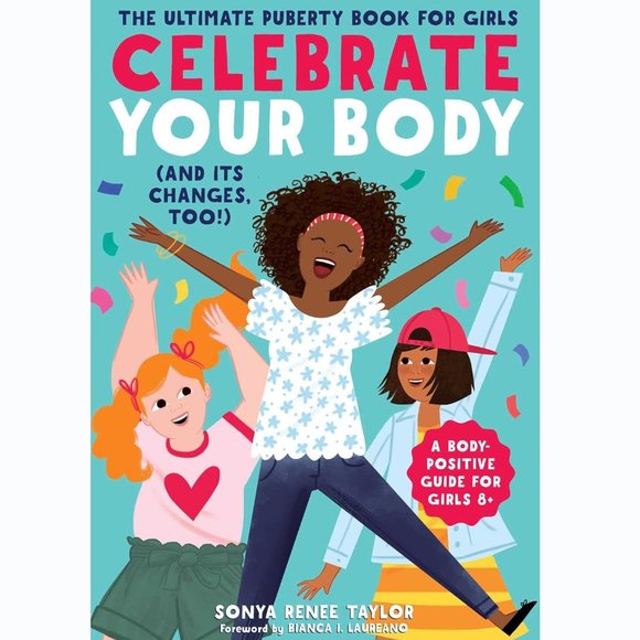 Book: Celebrate Your Body (Its Changes, Too!): The Ultimate Puberty Book - Picture 1 of 4